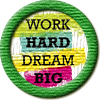 Merit Badge in Work Hard Dream Big
[Click For More Info]

Congratulations to all of you for completing every single month of " [Link To Item #2109126]  "  since it started in February 2017. Great inspiration for All.